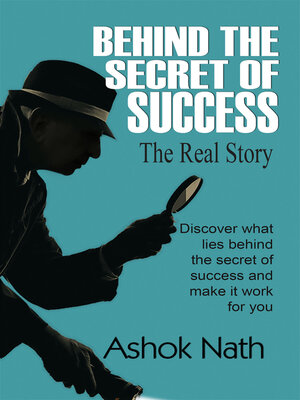 cover image of Behind the Secret of Success: the Real Story